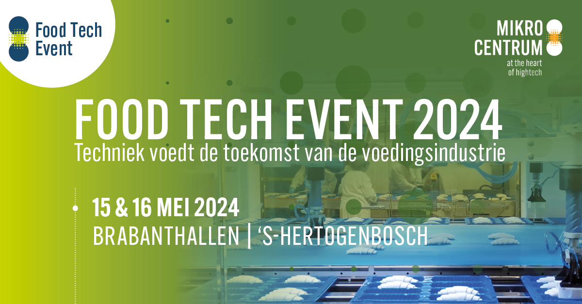 Vakbeurs Food Technology gaat verder als Food Tech Event