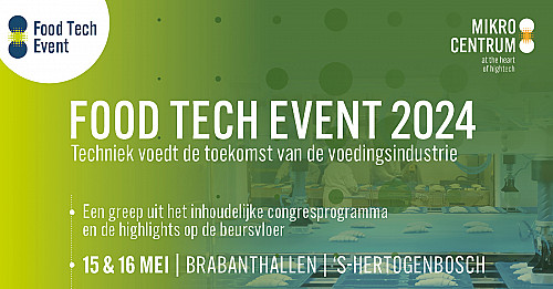 Food Tech Event 2024 op 15 & 16 mei: techniek voedt de toekomst van de voedingsindustrie